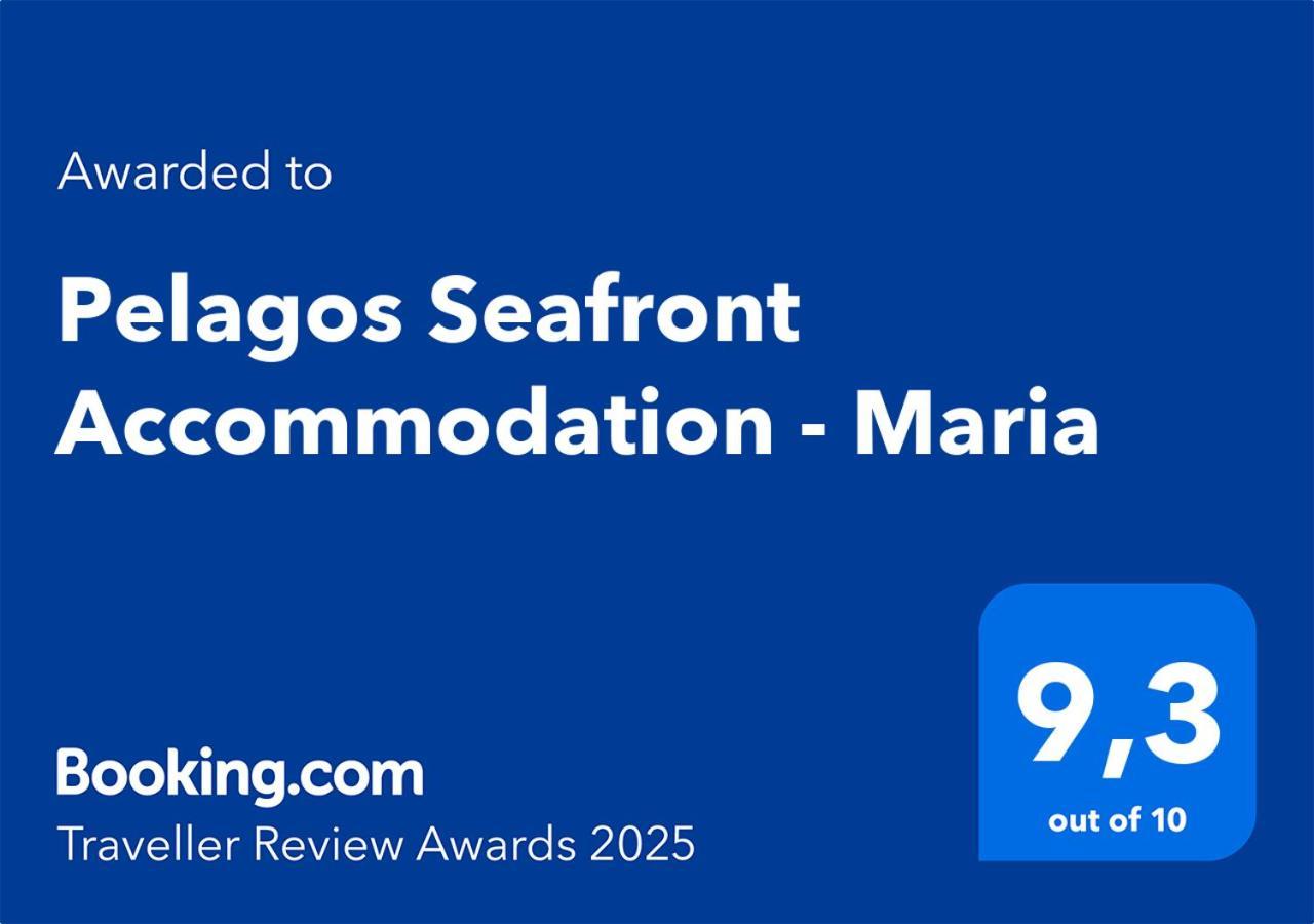 Pelagos Seafront Accommodation - Maria Myrties Exterior photo